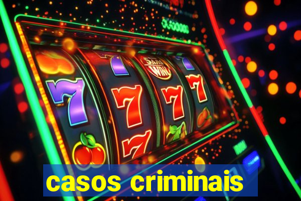 casos criminais